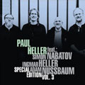 Paul Heller feat. Simon Nabatov Ingmar Heller & Adam Nussbaum - »SPECIAL EDITION vol. 3«